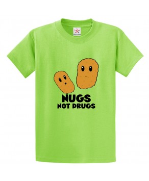 Nugs Not Drugs Classic Unisex Kids and Adults T-Shirt For Foodies
